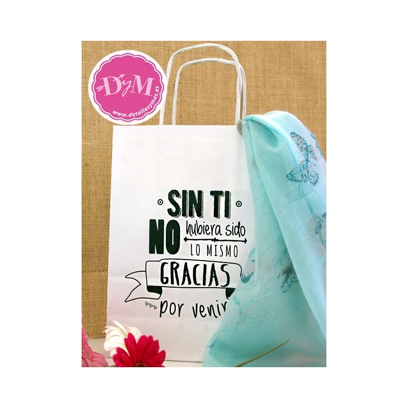 Bolsa blanca con mensaje " Sin Ti"